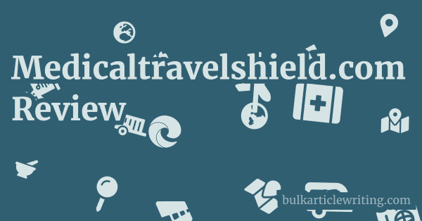 Medicaltravelshield.com Review 1 by