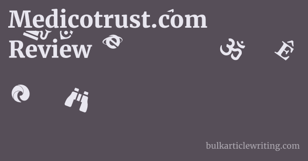 Medicotrust.com Review 1 by