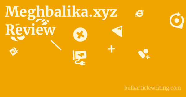 Meghbalika.xyz Review 1 by
