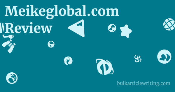 Meikeglobal.com Review 1 by