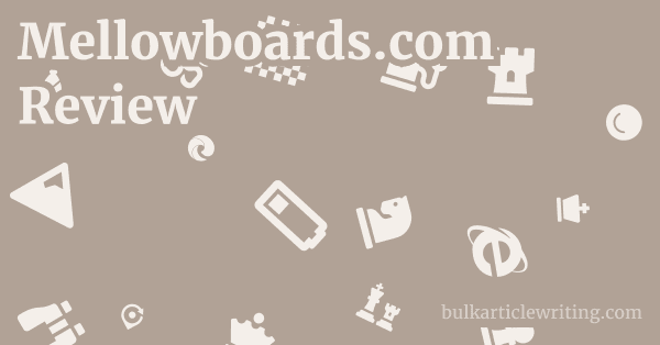 Mellowboards.com Review 1 by