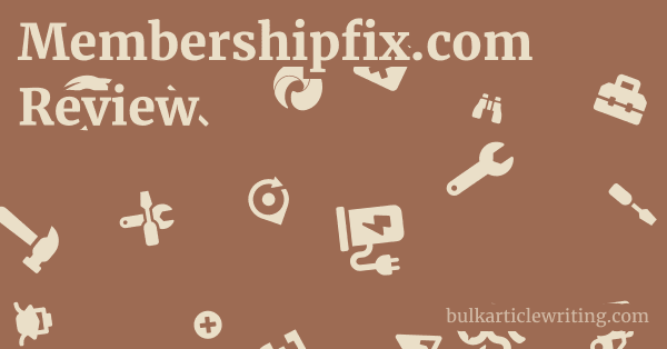 Membershipfix.com Review 1 by