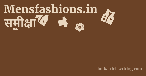Mensfashions.in समीक्षा 1 by