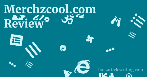 Merchzcool.com Review 1 by