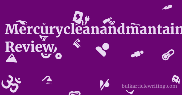 Mercurycleanandmantain.com Review 1 by