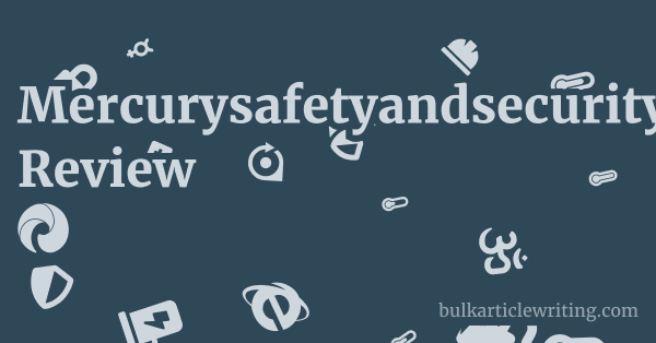 Mercurysafetyandsecurity.com Review 1 by