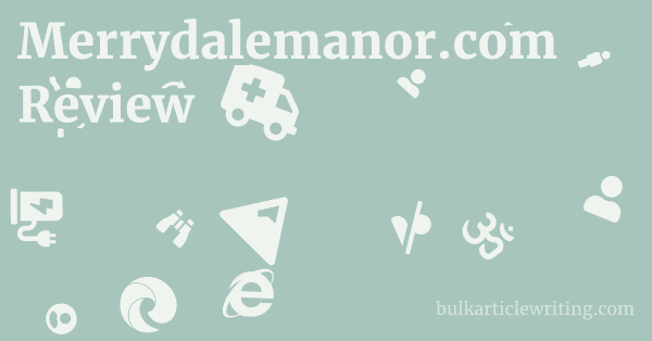 Merrydalemanor.com Review 1 by