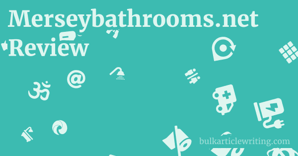 Merseybathrooms.net Review 1 by