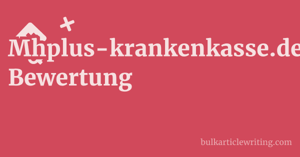 Mhplus-krankenkasse.de Bewertung 1 by