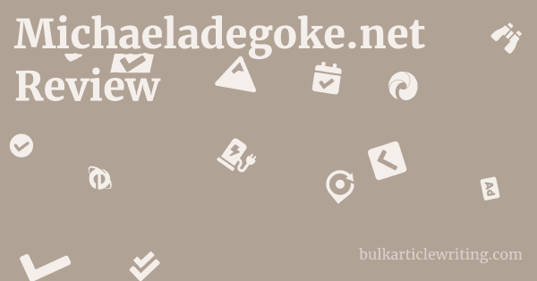Michaeladegoke.net Review 1 by