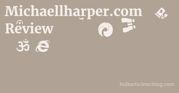 Michaellharper.com Review 1 by