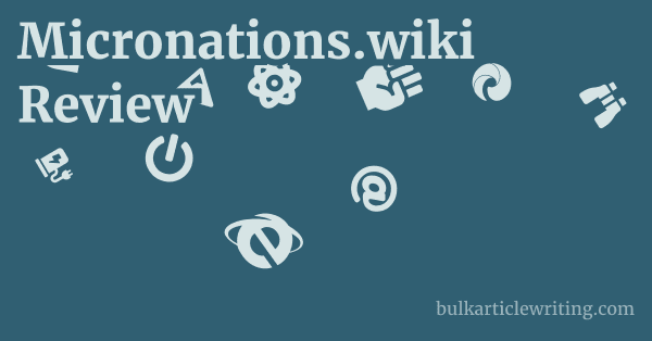 Micronations.wiki Review 1 by