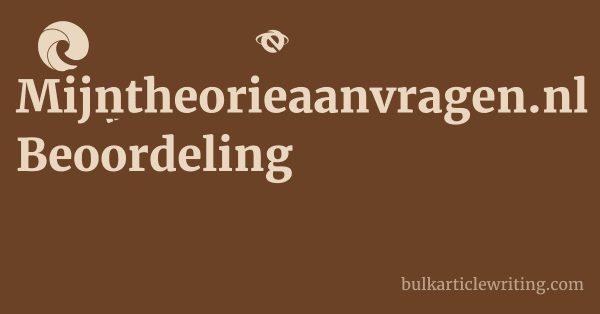 Mijntheorieaanvragen.nl Beoordeling 1 by