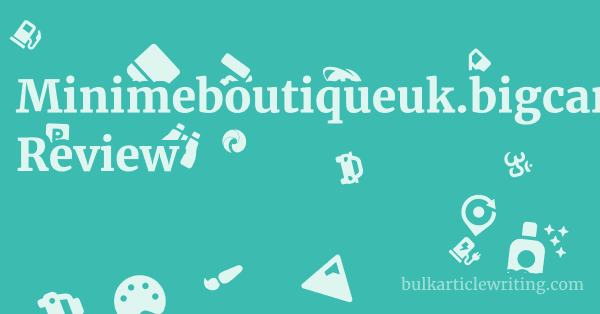Minimeboutiqueuk.bigcartel.com Review 1 by