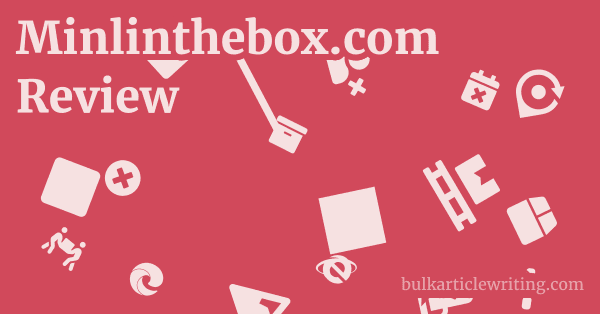 Minlinthebox.com Review 1 by