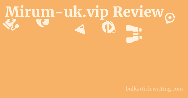 Mirum-uk.vip Review 1 by