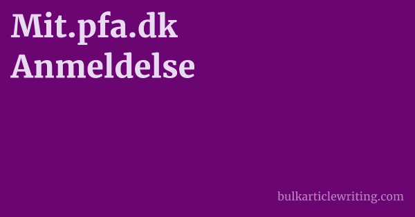 Mit.pfa.dk Anmeldelse 1 by