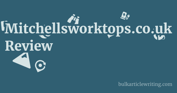 Mitchellsworktops.co.uk Review 1 by