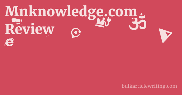 Mnknowledge.com Review 1 by