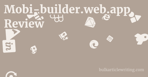 Mobi-builder.web.app Review 1 by