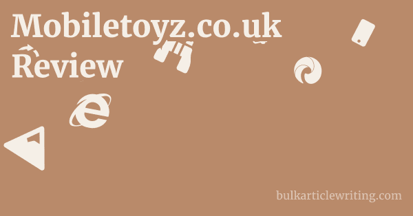 Mobiletoyz.co.uk Review 1 by