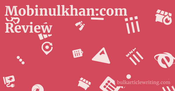 Mobinulkhan.com Review 1 by