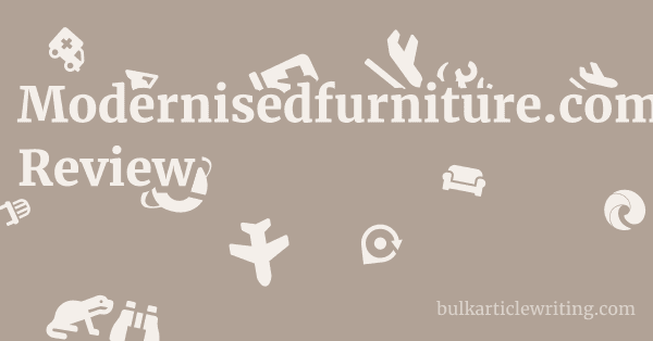 Modernisedfurniture.com Review 1 by