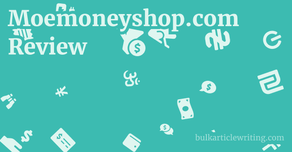 Moemoneyshop.com Review 1 by
