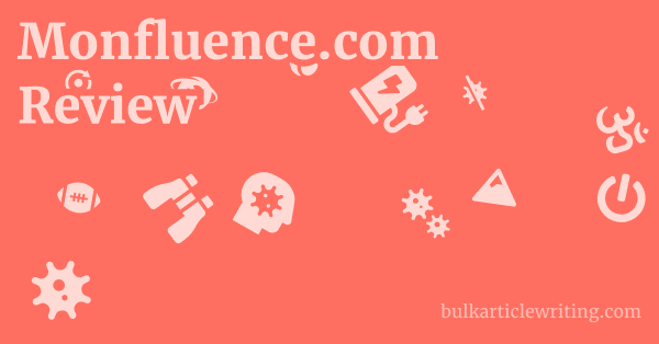 Monfluence.com Review 1 by