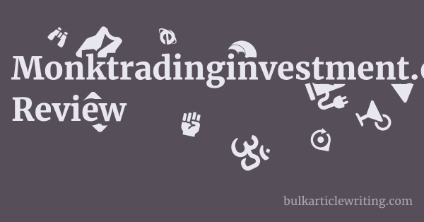 Monktradinginvestment.com Review 1 by