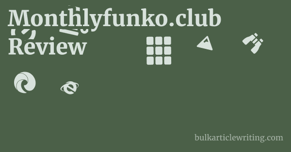 Monthlyfunko.club Review 1 by Partners