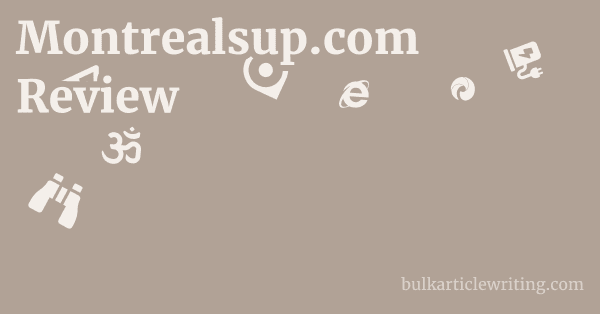 Montrealsup.com Review 1 by