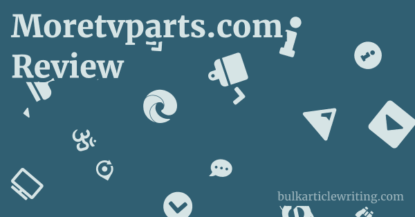 Moretvparts.com Review 1 by Partners