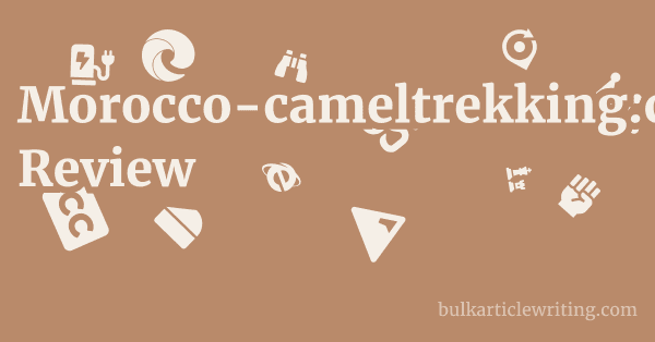Morocco-cameltrekking.com Review 1 by