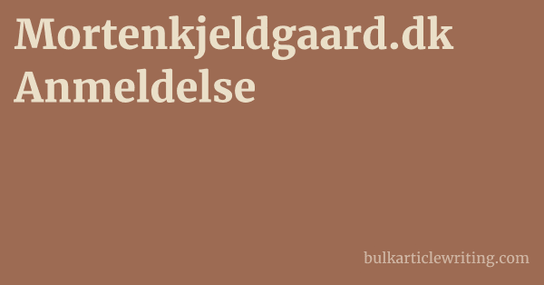 Mortenkjeldgaard.dk Anmeldelse 1 by Partners