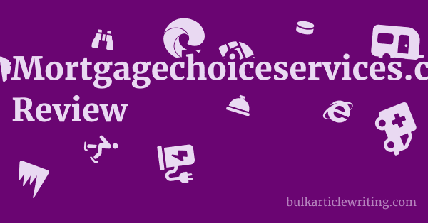 Mortgagechoiceservices.co.uk Review 1 by