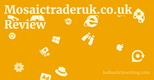 Mosaictraderuk.co.uk Review 1 by