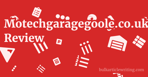 Motechgaragegoole.co.uk Review 1 by