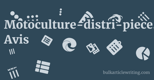Motoculture-distri-piece.fr Avis 1 by