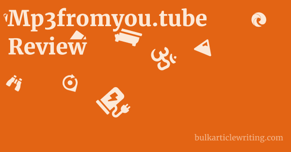 Mp3fromyou.tube Review 1 by
