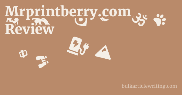 Mrprintberry.com Review 1 by