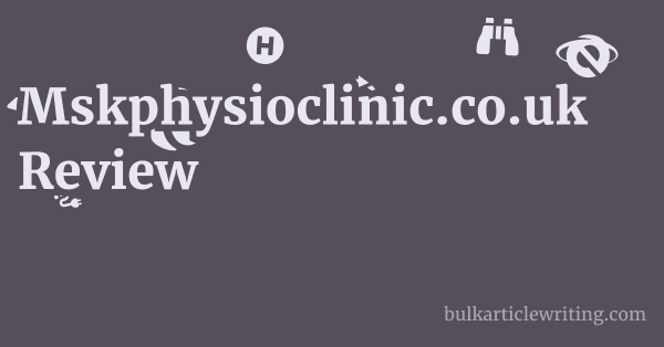 Mskphysioclinic.co.uk Review 1 by