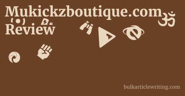 Mukickzboutique.com Review 1 by