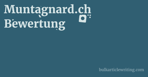 Muntagnard.ch Bewertung
