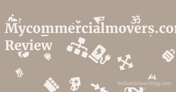 Mycommercialmovers.com Review 1 by