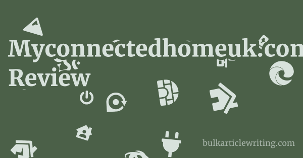 Myconnectedhomeuk.com Review 1 by