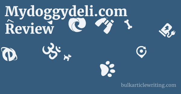 Mydoggydeli.com Review 1 by