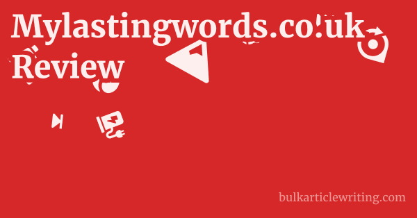 Mylastingwords.co.uk Review