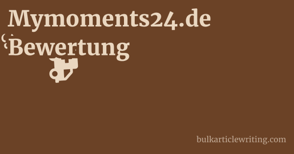 Mymoments24.de Bewertung 1 by