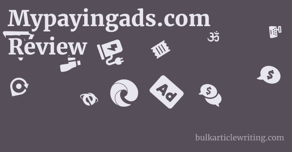 Mypayingads.com Review 1 by